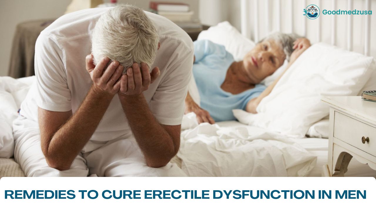 Remedies to Cure Erectile Dysfunction