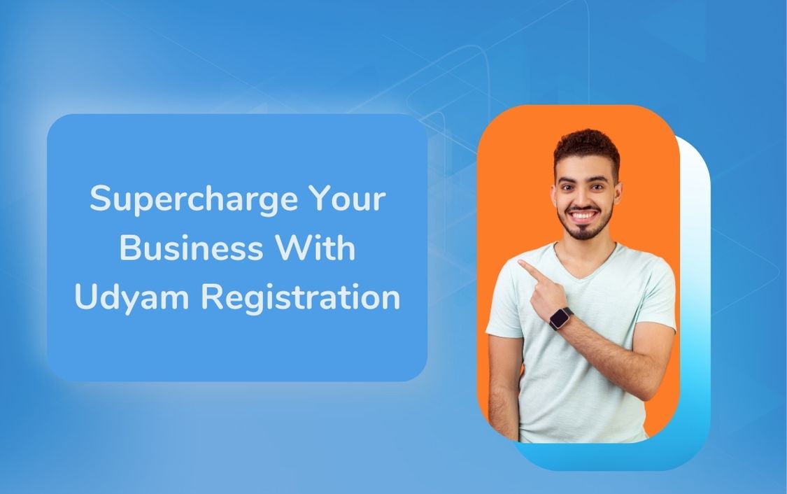 Supercharge Your Business With Udyam Registration