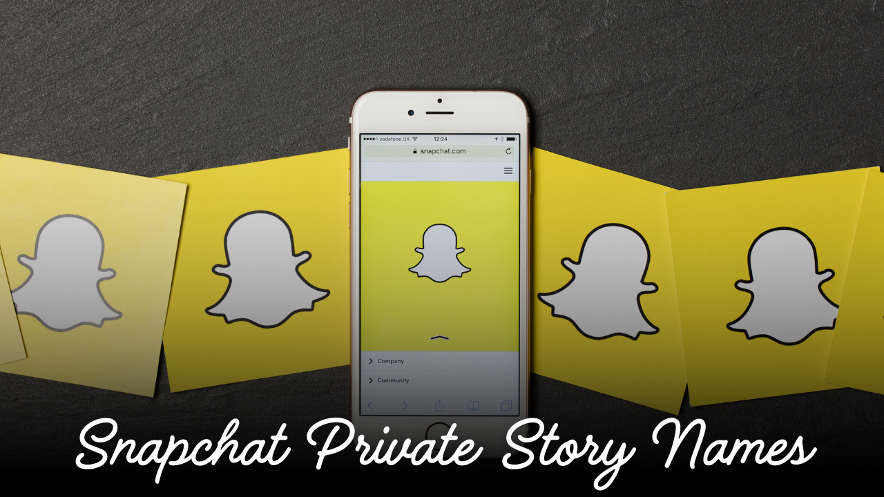 Snapchat Private Story Names