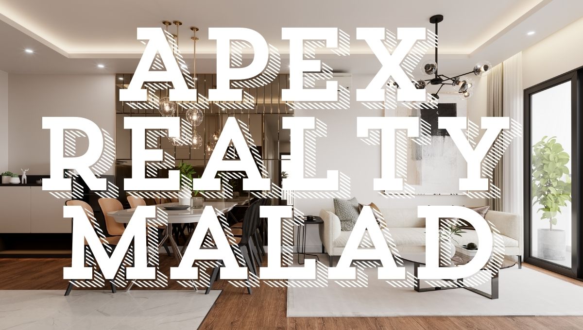 Apex Realty Malad