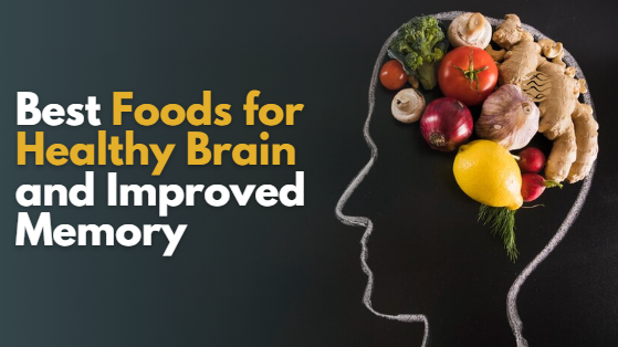 Best Foods for a Healthy Brain and Improved Memory