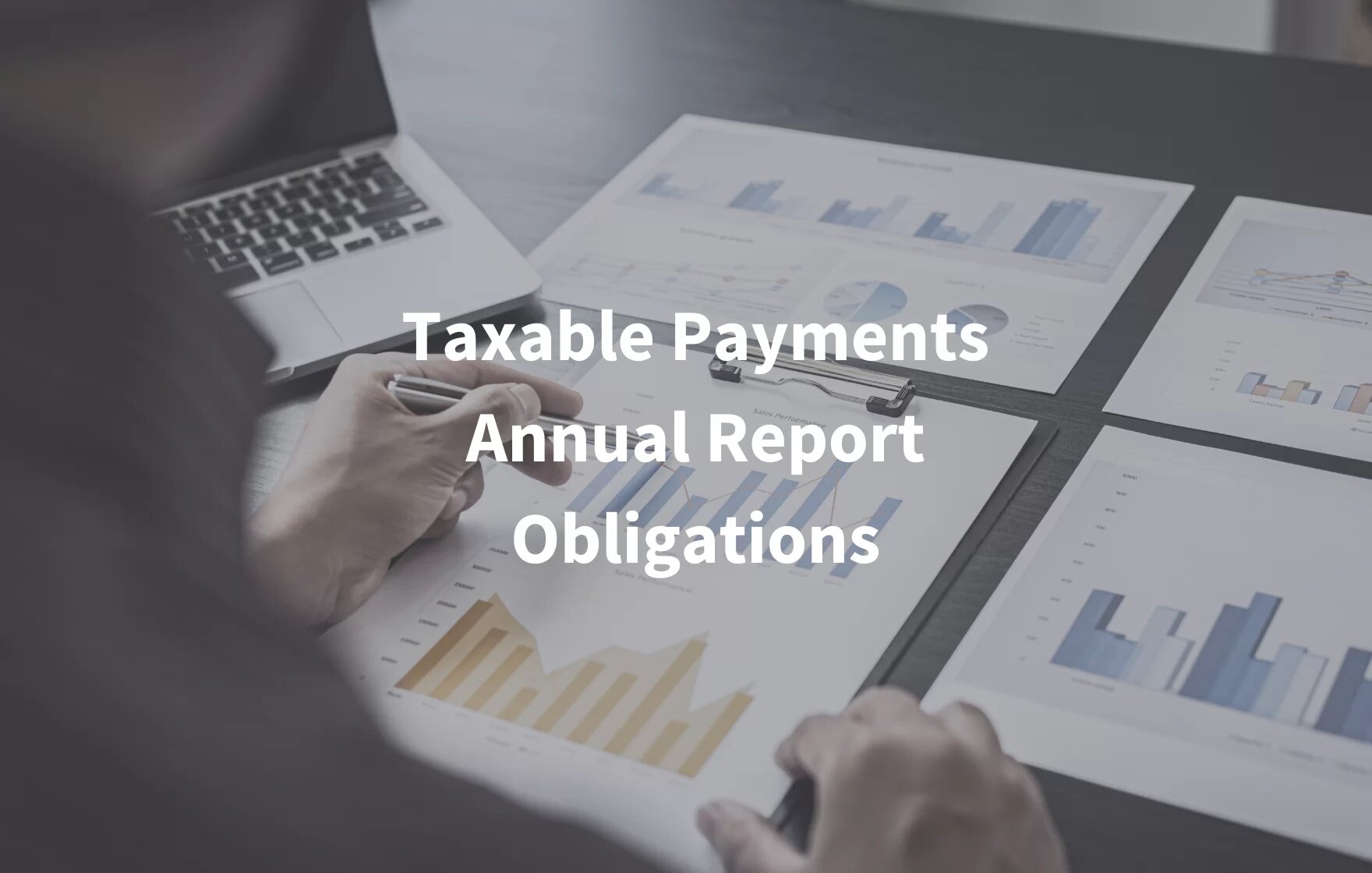 Taxable Payments Annual Reporting