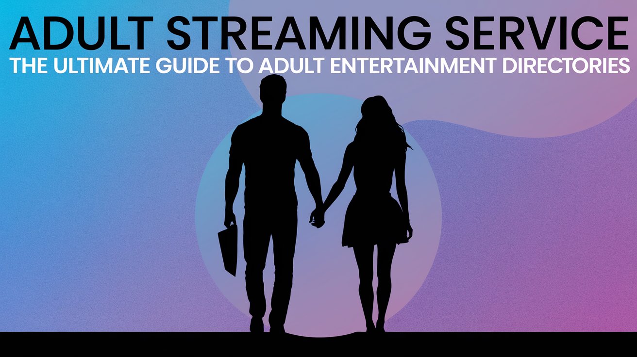 Adult Entertainment Service