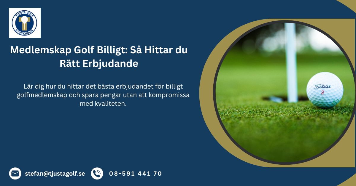 Medlemskap Golf Billigt: Så Hittar du Rätt Erbjudande